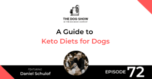 A Guide to Keto Diets for Dogs with Daniel Schulof
